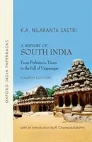 Istoria Indiei de Sud - din preistorie până la căderea Vijayanagar - History of South India - From Prehistoric Times to Fall of Vijayanagar