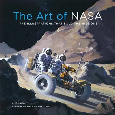 The Art of NASA: Ilustrațiile care au vândut misiunile, ediție de colecție extinsă - The Art of NASA: The Illustrations That Sold the Missions, Expanded Collector's Edition