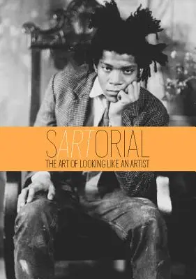Sartorial: Arta de a arăta ca un artist - Sartorial: The Art of Looking Like an Artist