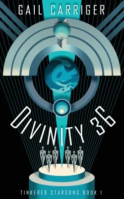 Divinitatea 36: Tinkered Starsong Cartea 1 - Divinity 36: Tinkered Starsong Book 1