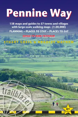 Pennine Way: British Walking Guide: De la Edale la Kirk Yetholm - 138 de hărți la scară mare (1:20.000) și ghiduri pentru 57 de orașe și sate - Pennine Way: British Walking Guide: Edale to Kirk Yetholm - 138 Large-Scale Walking Maps (1:20,000) & Guides to 57 Towns & Villages