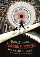 Aubrey și păianjenii teribili - Aubrey and the Terrible Spiders