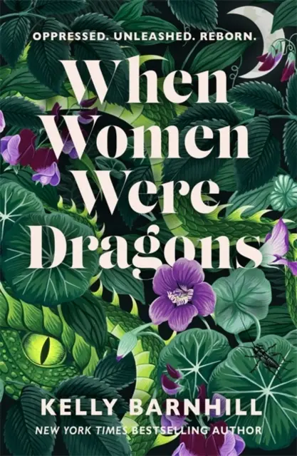 Când femeile erau dragoni - un roman feminist de durată de la autoarea bestsellerului New York Times, Kelly Barnhill - When Women Were Dragons - an enduring, feminist novel from New York Times bestselling author, Kelly Barnhill