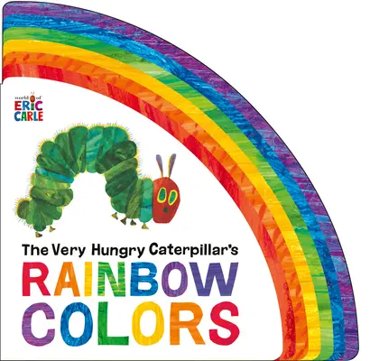 Culorile curcubeu ale omizicii foarte flămânde (The Very Hungry Caterpillar's Rainbow Colors) - The Very Hungry Caterpillar's Rainbow Colors