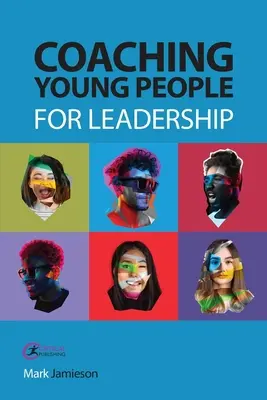 Antrenarea tinerilor pentru leadership - Coaching Young People for Leadership