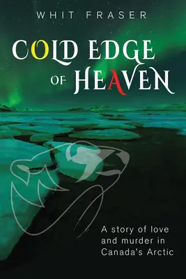 The Cold Edge of Heaven (Marginea rece a cerului) - The Cold Edge of Heaven