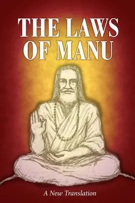 Legile lui Manu: O nouă traducere - The Laws of Manu: A New Translation