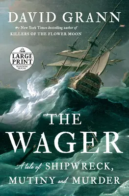 The Wager: O poveste de naufragiu, răzvrătire și crimă - The Wager: A Tale of Shipwreck, Mutiny and Murder