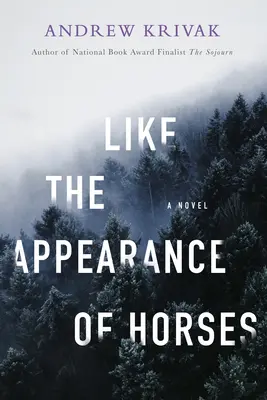 Ca înfățișarea cailor (Like the Appearance of Horses) - Like the Appearance of Horses