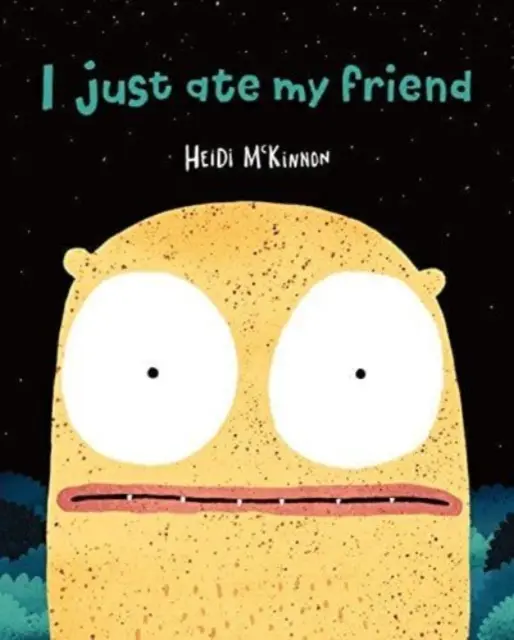 Tocmai mi-am mâncat prietenul - I Just Ate My Friend
