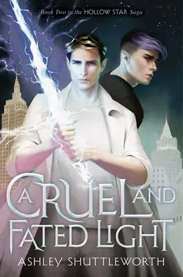 O lumină crudă și fatală - A Cruel and Fated Light