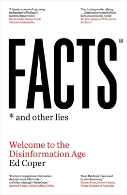 Fapte și alte minciuni: Bine ați venit în era dezinformării - Facts and Other Lies: Welcome to the Disinformation Age