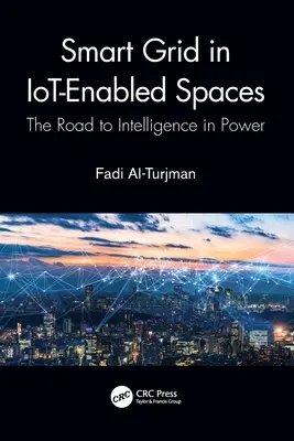 Rețeaua inteligentă în spațiile Iot-Enabled: Drumul către inteligența în energie - Smart Grid in Iot-Enabled Spaces: The Road to Intelligence in Power