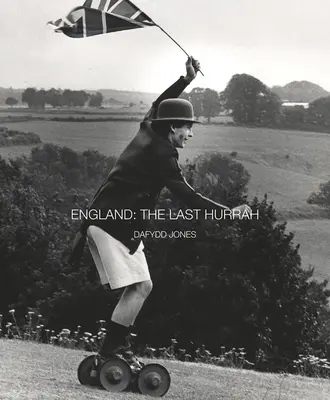 Anglia: The Last Hurrah - England: The Last Hurrah