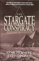 Conspirația Stargate - Dezvăluirea adevărului din spatele contactului extraterestru, a serviciilor de informații militare și a misterelor Egiptului antic - Stargate Conspiracy - Revealing the truth behind extraterrestrial contact, military intelligence and the mysteries of ancient Egypt