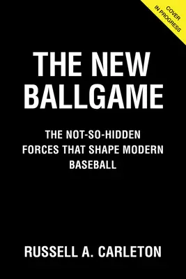 The New Ballgame: Forțele neascunse care modelează baseball-ul modern - The New Ballgame: The Not-So-Hidden Forces Shaping Modern Baseball