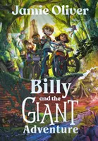 Billy and the Giant Adventure - Prima carte pentru copii de la Jamie Oliver - Billy and the Giant Adventure - The first children's book from Jamie Oliver