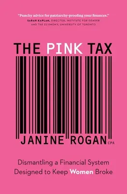 The Pink Tax: Dezmembrarea unui sistem financiar conceput pentru a menține femeile falite - The Pink Tax: Dismantling a Financial System Designed to Keep Women Broke