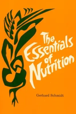 Elementele esențiale ale nutriției - The Essentials of Nutrition
