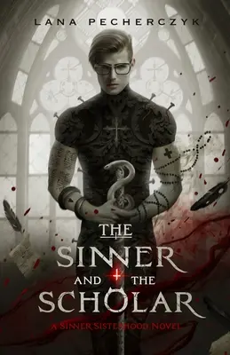 Păcătosul și cărturarul: The Sinner and the Scholar - The Sinner and the Scholar