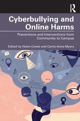 Cyberbullying și prejudicii online: Preveniri și intervenții de la comunitate la campus - Cyberbullying and Online Harms: Preventions and Interventions from Community to Campus