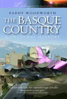 Țara Bascilor - O istorie culturală - Basque Country - A Cultural History
