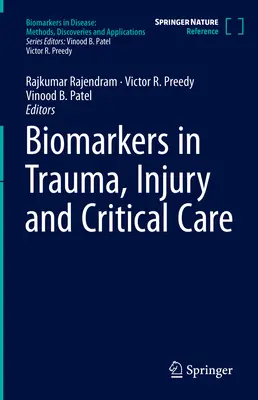 Biomarkeri în traume, leziuni și îngrijire critică - Biomarkers in Trauma, Injury and Critical Care