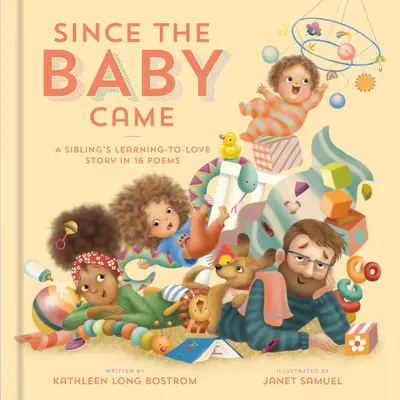 Since the Baby Came: Povestea unui frate care învață să iubească în 16 poezii - Since the Baby Came: A Sibling's Learning-To-Love Story in 16 Poems