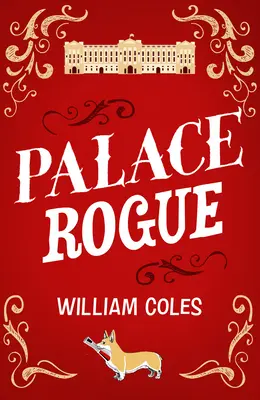 Palace Rogue: Bazat pe povestea adevărată a unui jurnalist tabloid în Palatul Buckingham - Palace Rogue: Based on the True Story of a Tabloid Journalist in Buckingham Palace