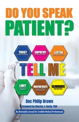 Do You Speak Patient?: Un jurnal de acțiune pentru cadre medicale credibile - Do You Speak Patient?: An Actionable Journal for Credible Medical Professionals