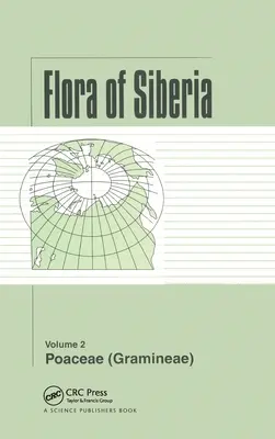 Flora din Siberia, vol. 2: Poaceae (Gramineae) - Flora of Siberia, Vol. 2: Poaceae (Gramineae)