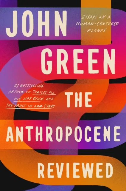 Antropocenul revizuit - Bestsellerul instantaneu al Sunday Times - Anthropocene Reviewed - The Instant Sunday Times Bestseller