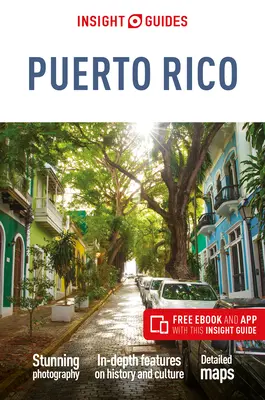 Insight Guides Puerto Rico (Ghid de călătorie cu Free Ebook) - Insight Guides Puerto Rico (Travel Guide with Free Ebook)