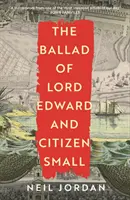 Balada Lordului Edward și a cetățeanului Small - Ballad of Lord Edward and Citizen Small