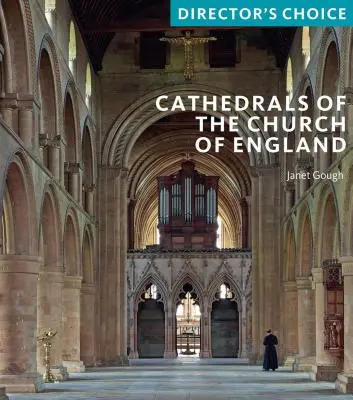 Catedrale ale Bisericii Angliei: Alegerea directorului - Cathedrals of the Church of England: Director's Choice