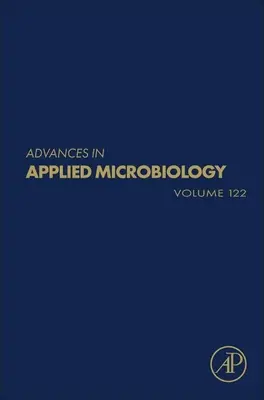 Avansuri în microbiologia aplicată: Volumul 122 - Advances in Applied Microbiology: Volume 122