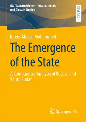 Apariția statului: O analiză comparativă a Kosovo și Sudanului de Sud - The Emergence of the State: A Comparative Analysis of Kosovo and South Sudan