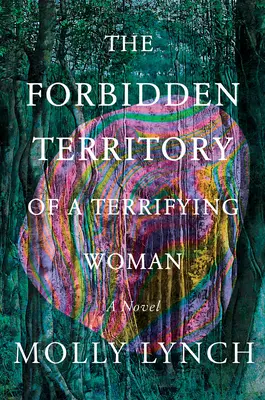 Teritoriul interzis al unei femei terifiante - The Forbidden Territory of a Terrifying Woman