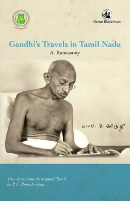 Călătoriile lui Gandhi în Tamil Nadu - Gandhi's Travels in Tamil Nadu