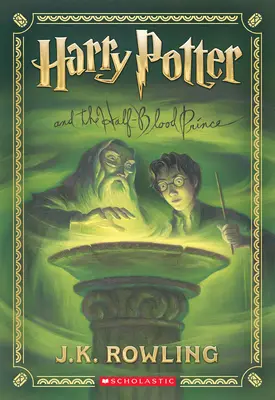 Harry Potter și prințul de sânge jumătate (Harry Potter, Cartea 6) - Harry Potter and the Half-Blood Prince (Harry Potter, Book 6)