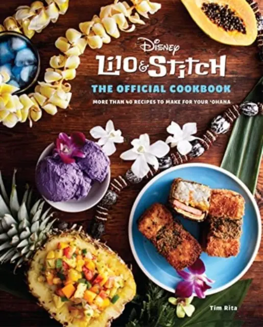 Lilo și Stitch: Cartea de bucate oficială - Lilo and Stitch: The Official Cookbook