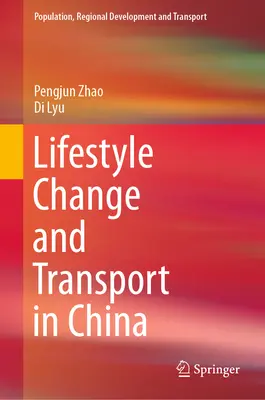 Schimbarea stilului de viață și transportul în China - Lifestyle Change and Transport in China