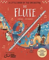 O mică carte a orchestrei: Flautul - A Little Book of the Orchestra: The Flute