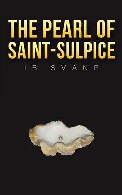 Perla din Saint-Sulpice - The Pearl of Saint-Sulpice