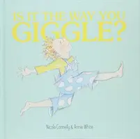 Este felul în care chicotești? - Is it the Way You Giggle?