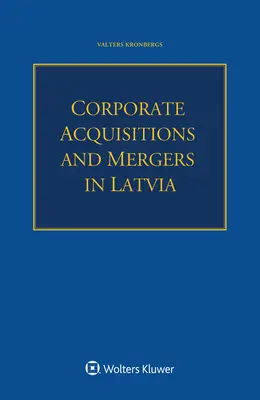 Achiziții și fuziuni corporative în Letonia - Corporate Acquisitions and Mergers in Latvia