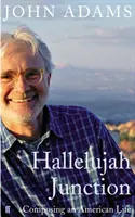 Hallelujah Junction - Compunerea unei vieți americane - Hallelujah Junction - Composing an American Life