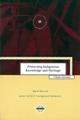 Protejarea cunoștințelor și a patrimoniului indigen: O provocare globală - Protecting Indigenous Knowledge and Heritage: A Global Challenge
