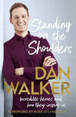Stând pe umeri: Eroi incredibili și modul în care ne inspiră - Standing on the Shoulders: Incredible Heroes and How They Inspire Us