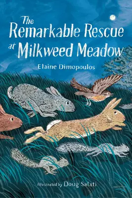 Remarcabila salvare de la Milkweed Meadow - The Remarkable Rescue at Milkweed Meadow